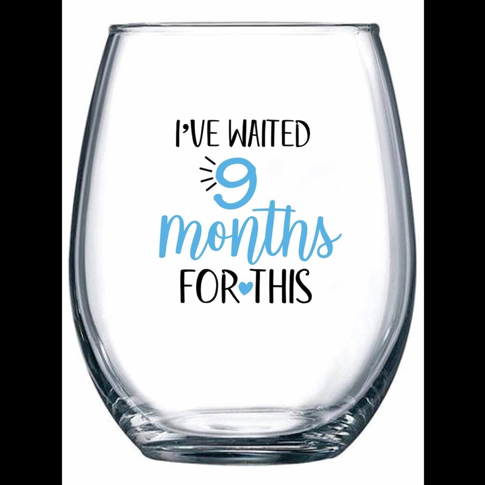 Stemless Wine Glass I’ve Waited 9 Months For This